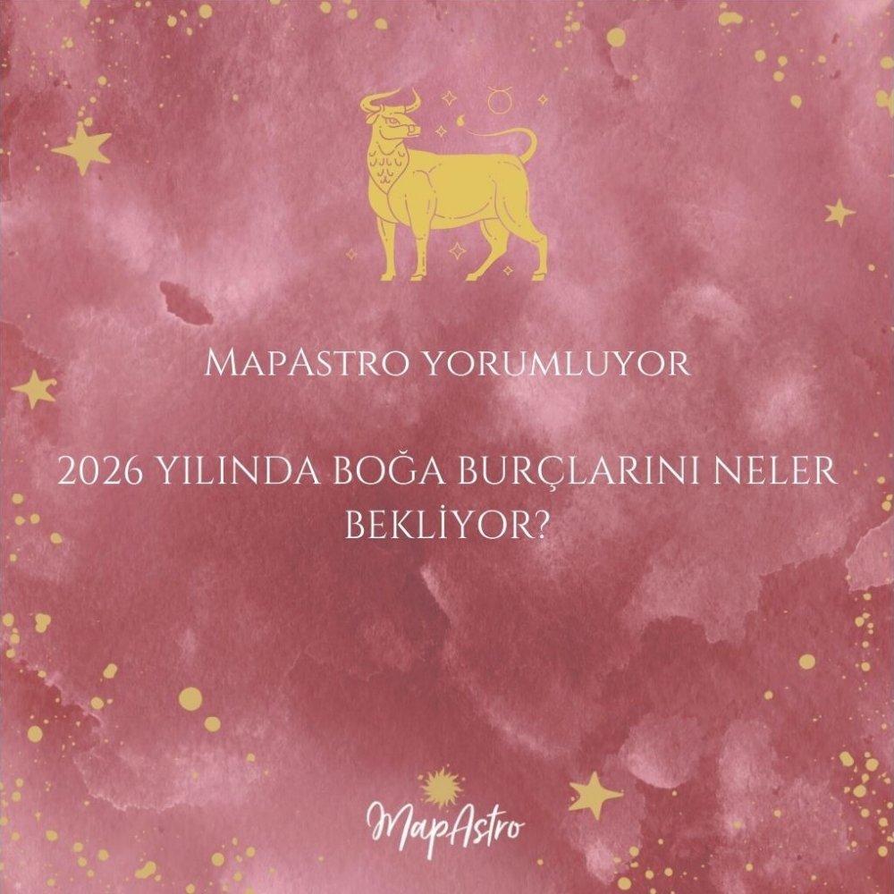 Boğa Burcu 2026 Yıllık Astroloji Yorumları