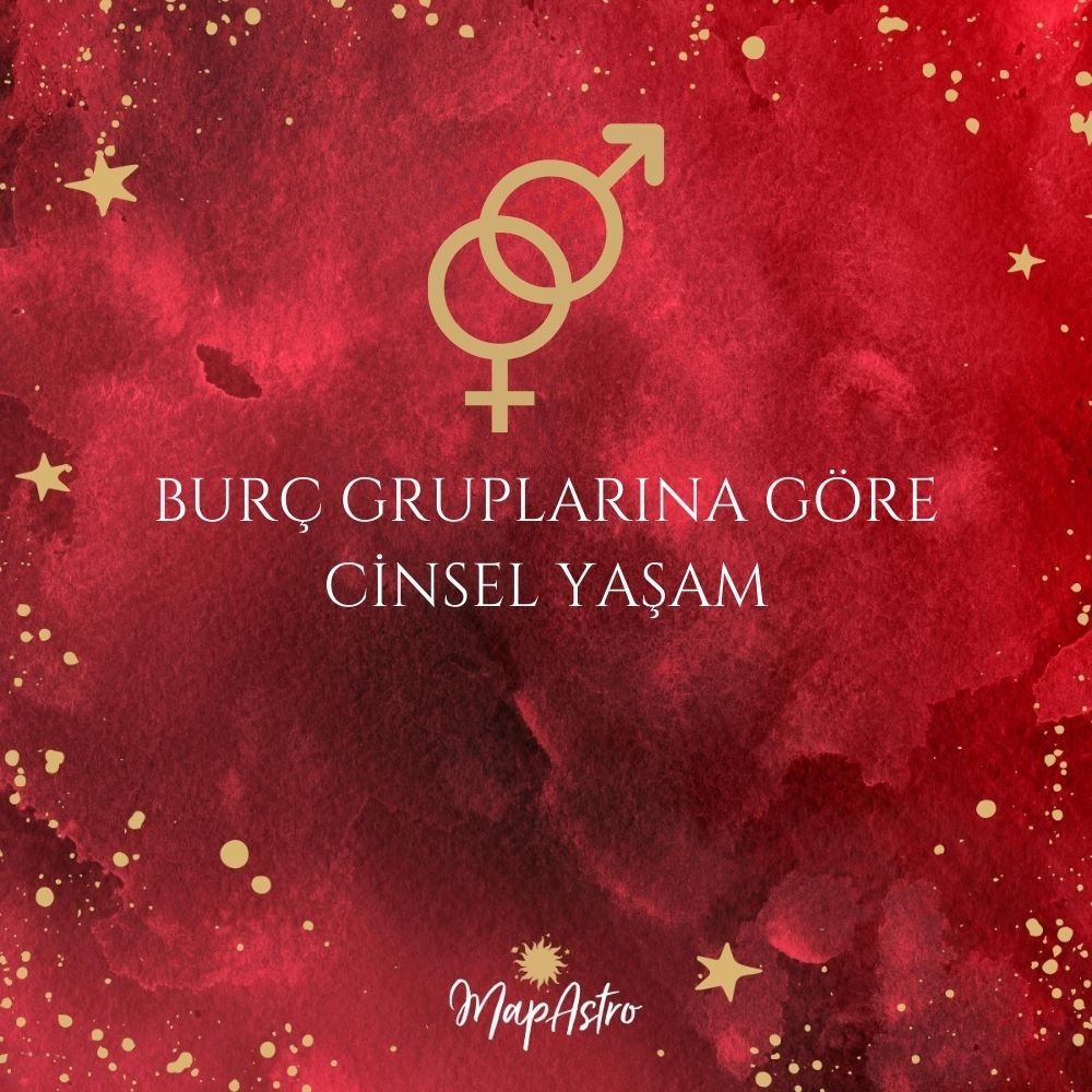 Burçlara Göre Cinsel Yaşam