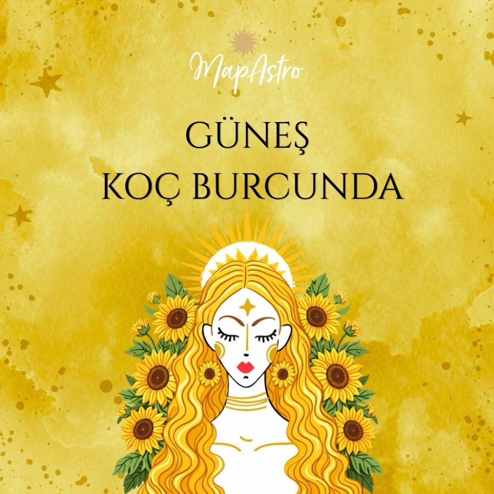 Güneş 20 Nisan’a Kadar Koç Burcunda: Hayatın Hızlandığı Dönem Başladı!