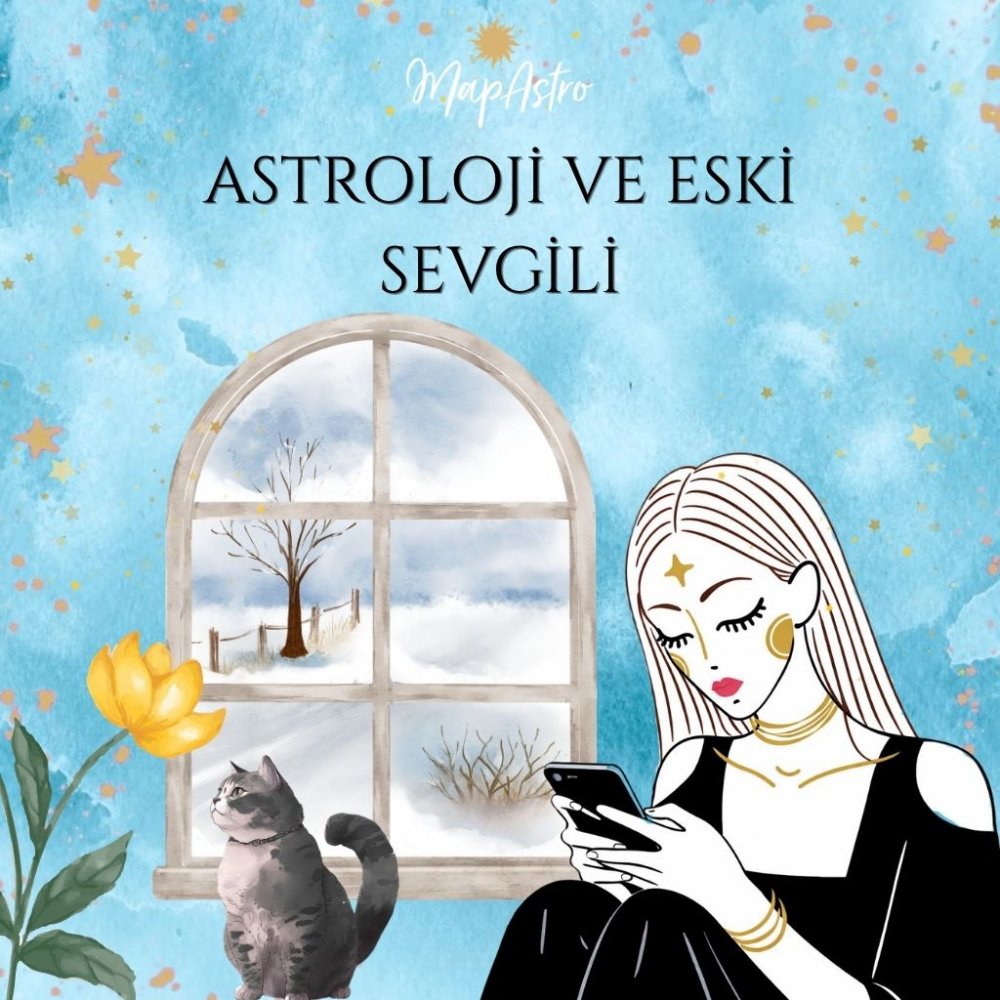 Doğum Haritanda Eski Sevgilinin Geri Döneceğini Gösteren 5 İşaret