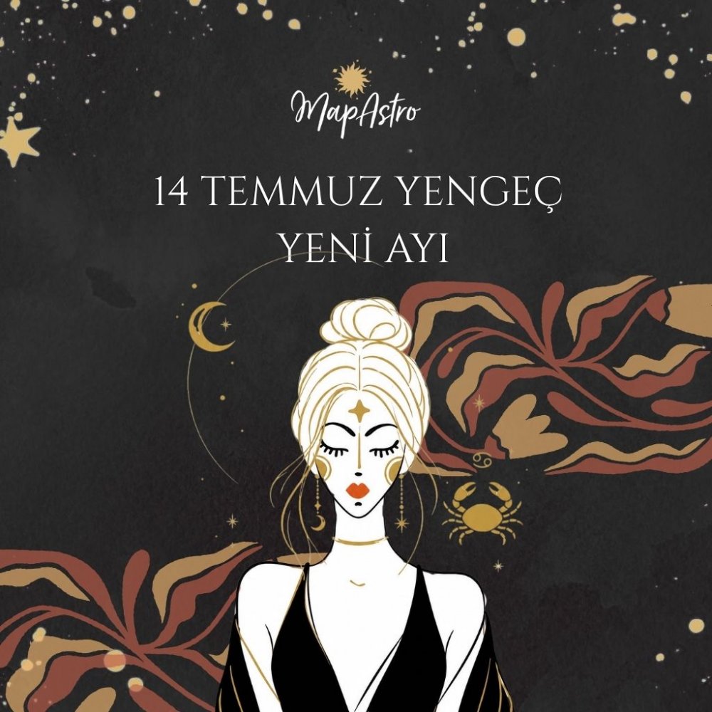 14 Temmuz Yengeç Yeni Ayı: Yeni Başlangıçlar, Şanslı Burçlar ve Burçlara Etkileri