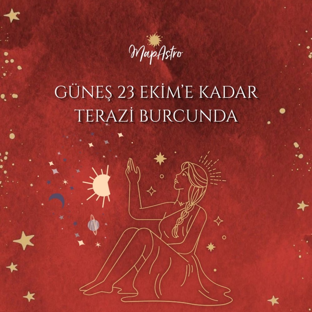 Güneş 23 Ekim’e Kadar Terazi Burcunda: İlişkilerde Denge Zamanı