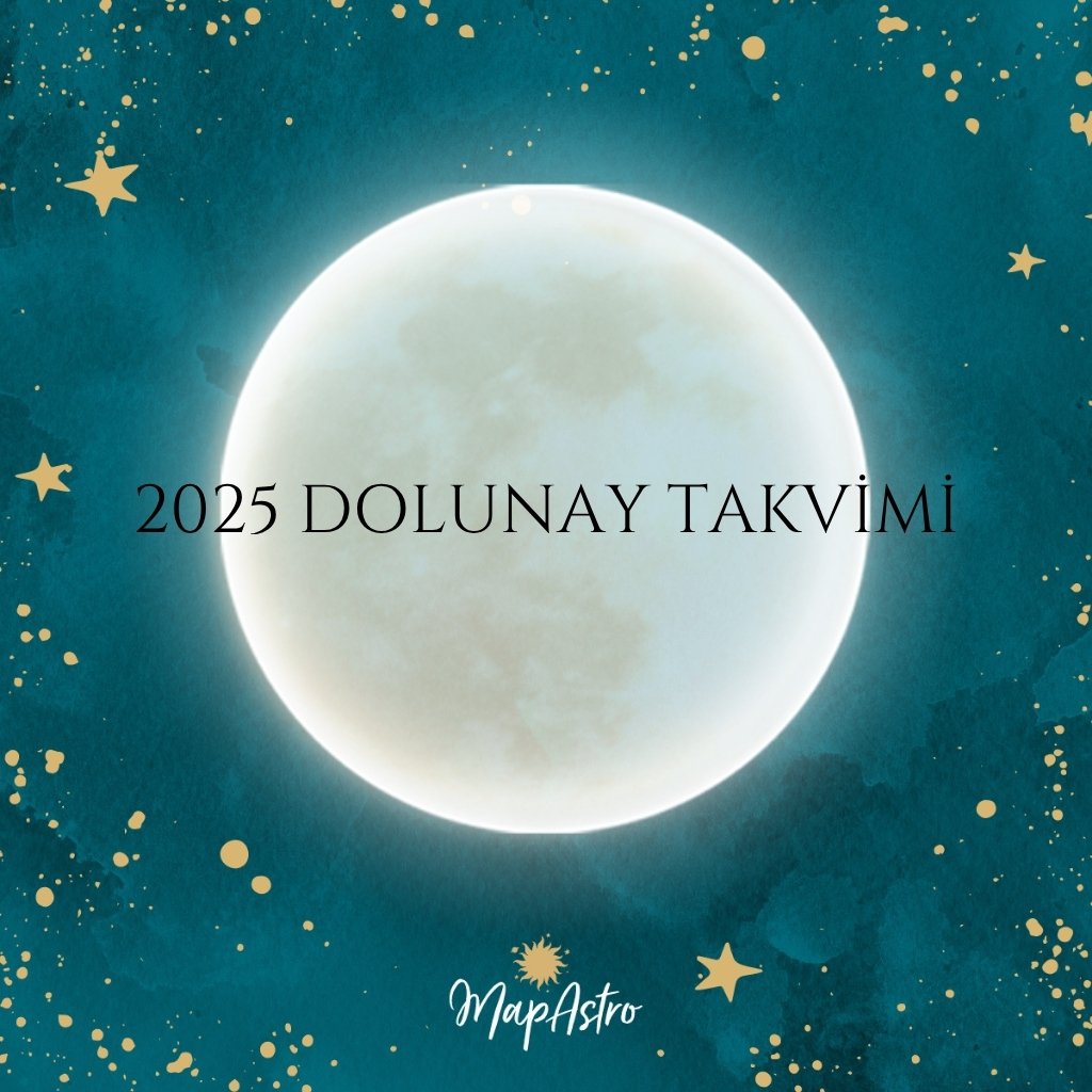 ✨ 2025 Dolunay Takvimi ✨