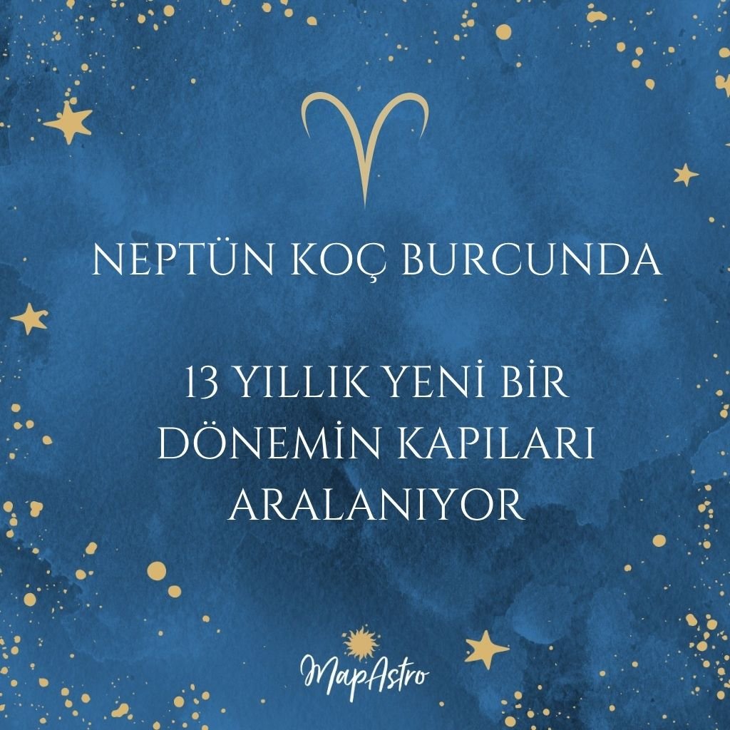 ✨ Neptün Koç Burcunda  ✨